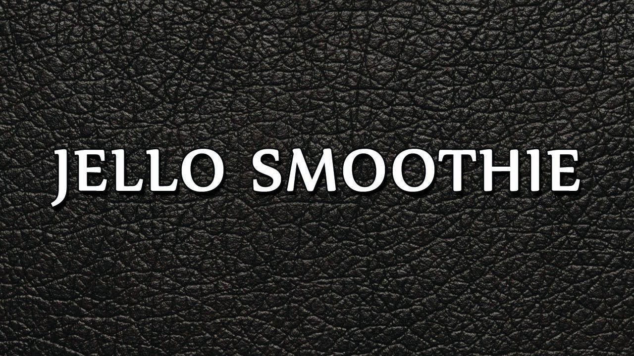 JELLO SMOOTHIE SMOOTHIE RECIPES EASY TO LEARN YouTube