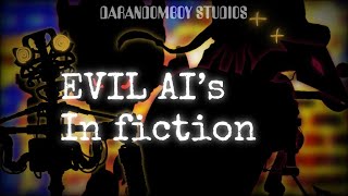 Evil AI fiction, and how they are relevant today (FNAF,Murder drones, IHNMAIMS, Sonic, marvel)