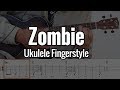 Zombie- The Cranberries (Ukulele Fingerstyle) With Tabs