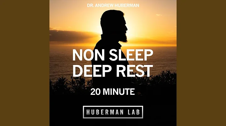 20 Minute Non-Sleep Deep Rest (NSDR)