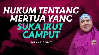 Ceramah Tentang Mertua Yang Suka Ikut Campur Urusan Mantu/Anaknya | Rumah Mamah Dedeh religiOne