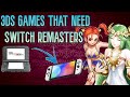 3DS Games That Need Nintendo Switch Remasters