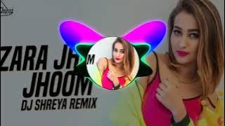 Zara Jhoom Jhoom(Remix)DJ Shreya Himesh Reshammiya / Bllyfy Vol.3