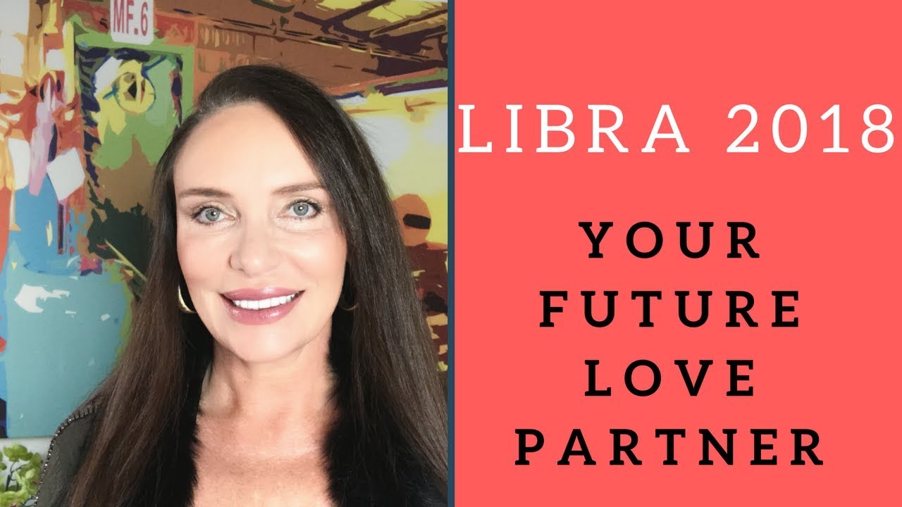 LIBRA 2018 Who Is Your Future Love Partner? With Amira 💍💍💖💖