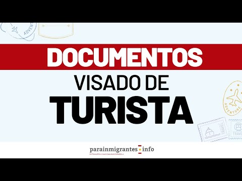 Documentos para solicitar un visado de turista