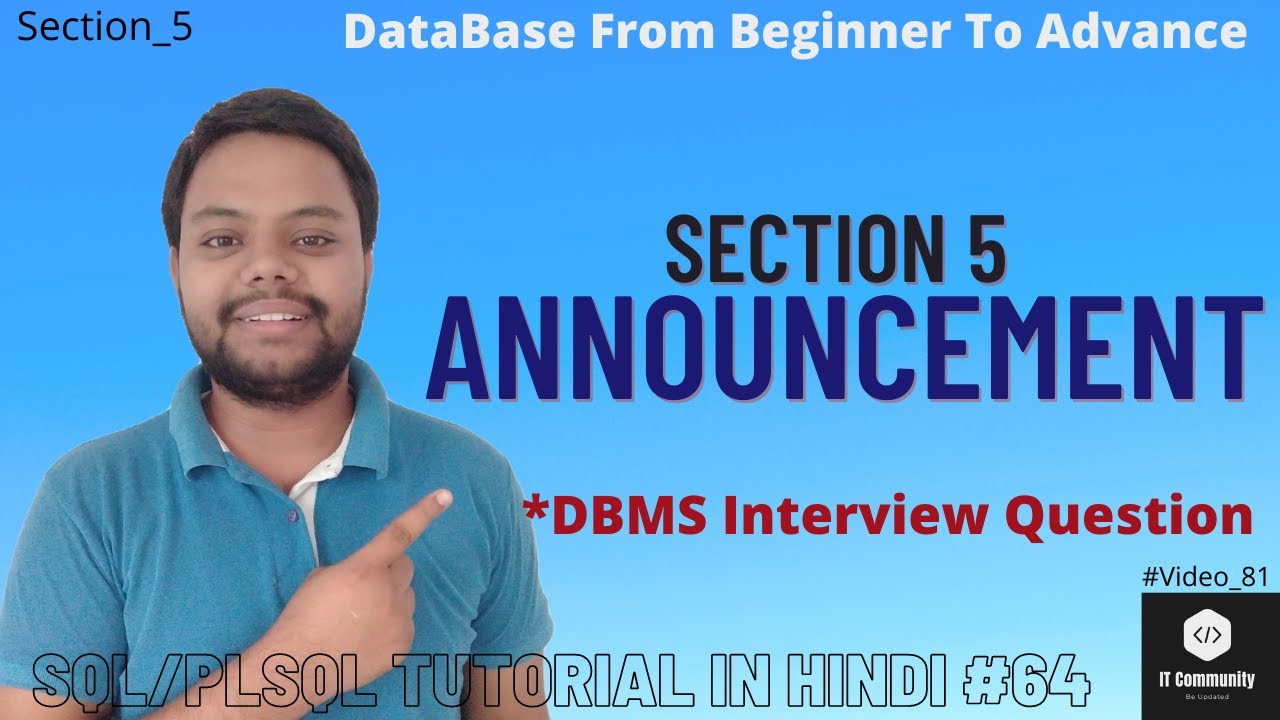 Section 5 Announcement | DBMS Topics | DBMS Interview Question in Hindi
