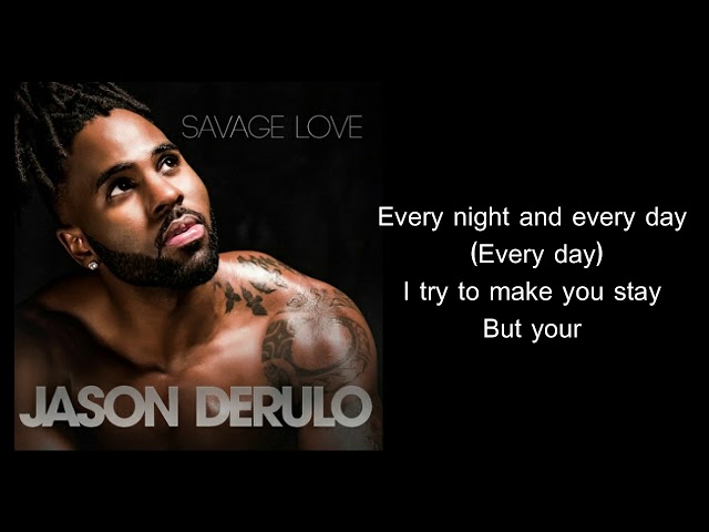 Jason Derulo - Savage Love (Lyrics) Prod. Jawsh 685 class=