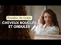 Routine du matin boucles  ondulations  technique ultra rapide