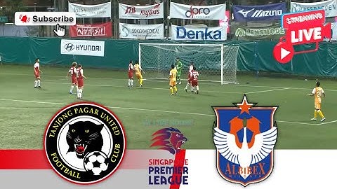 Tanjong Pagar Utd vs Albirex Niigata FC |🔴Live Match Today⚽🎬