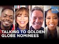 Trevor Talks to the Golden Globe Nominees | The Daily Social Distancing Show