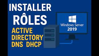 How to Install Active Directory, DHCP, and DNS Roles on Windows Server 2019 - Tutorial in French