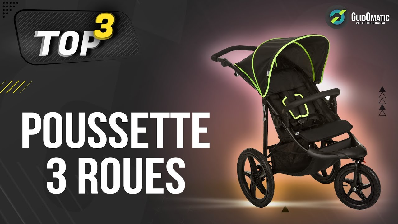 Poussette Bébé 3 roues : Les meilleures poussettes bébé confort