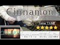 【TAB譜】Cinnamon &ndash; キタニタツヤ|ギターTAB 弾いてみた