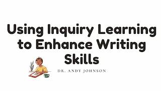 Inquiry for Writing: Part 2