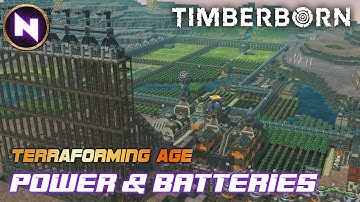 Explosives, Power & Batteries | 04 | Terraforming Age | TIMBERBORN Update 7 | Lets Play