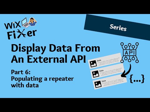 How To Display Data From an External API in WiX | Step 6: Populating a Repeater with Data | Velo