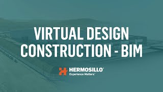 Virtual Design Construction - Hermosillo