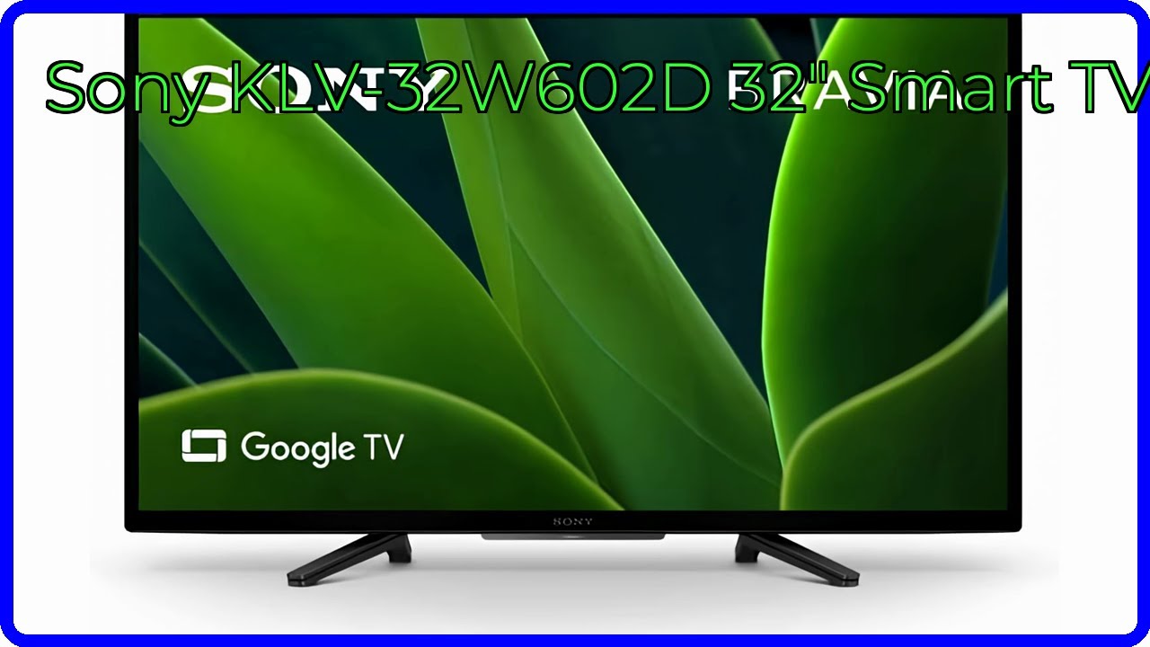 REVIEW (2026): Sony KLV-32W602D 32