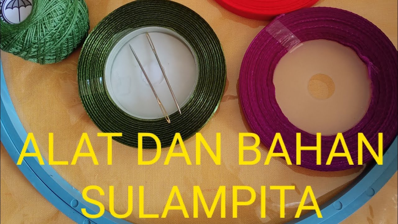  ALAT  DAN  BAHAN  SULAMPITA UNTUK PEMULA YouTube