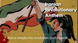 Iran is deeply into revolution - Anthem