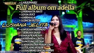 full album adella Terbaru || lusyana jelita. arjunaku #adella #lusyanajelita #adellafullalbum