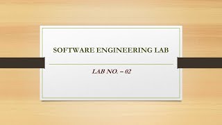 SOFTWARE ENGINEERING LAB- 02_28-05-2021