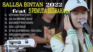 SATU NAMA TETAP DI HATI - FULL ALBUM 2022 SALLSA BINTAN FEAT 3 PEMUDA BERBAHAYA