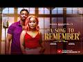 A SONG TO REMEMBER - NEW 2026 NIGERIAN MOVIE - SANDRA OKUNZUWA, OKUSAGA ADEOLUWA