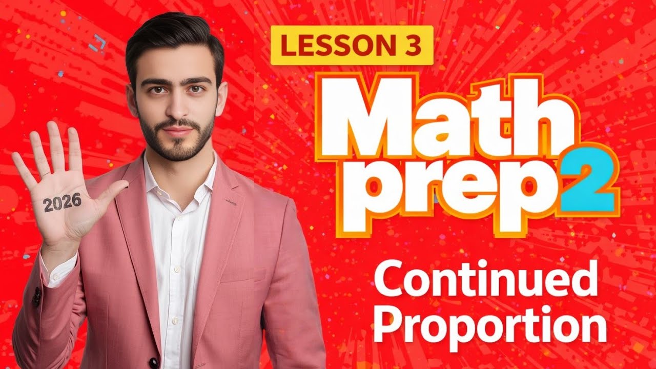🔥Math Prep 2 – Unit 1 Lesson 3 Continued Proportion | منهج جديد ترم ثاني 2026