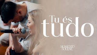 Momento Solene - Tu És Tudo (Clipe Oficial)