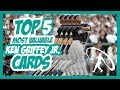 The Top 5 Most Valuable Ken Griffey Jr. Cards