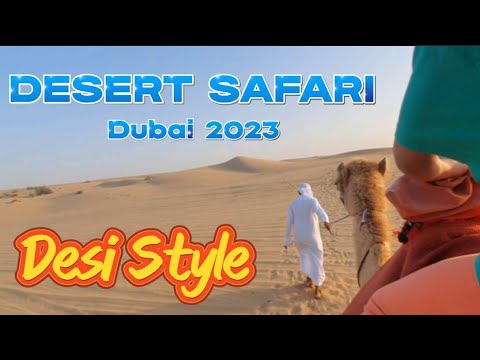 Dubai Desert Safari 2023 | Desi Punjabi Style |  Dune Bashing | Camel | BBQ | FireShow | Twirl Dance