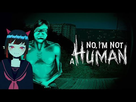 【No, I'm not a Human】待つ月曜日 20250928 「またお家にお客さんが来るらしい」