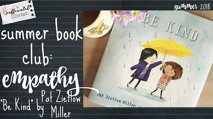Summer Teacher Book Club | Empathy | Be Kind by Pa...