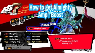 Persona 5 Royal - How to get Almighty Amp/Almighty Boost/Magic Ability from network fusion