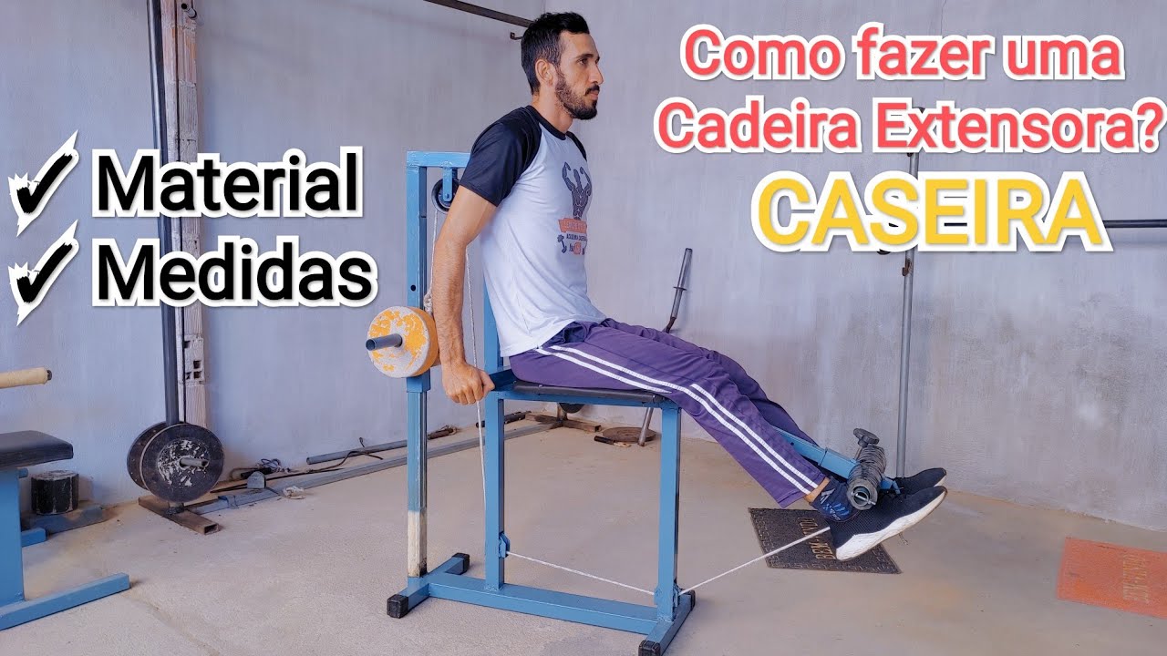 Como fazer CADEIRA EXTENSORA para treinar em casa / mostrando MATERIAL e  MEDIDAS 