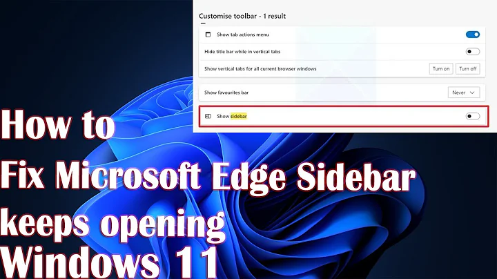 How to Fix Microsoft Edge Sidebar keeps opening in Windows 11