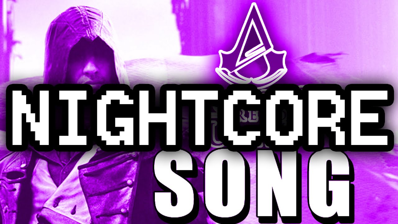 Nightcore Assassin S Creed Unity Song Shadows Official Youtube