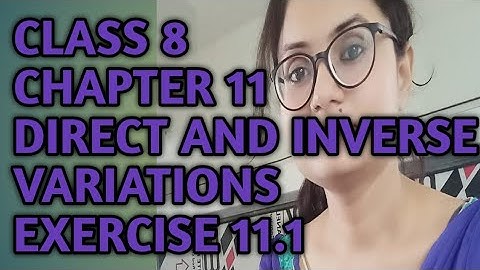 Class 8/Chapter 11/Direct and Inverse Variation /Exercise 11.1/Part 1/Cordova Publication