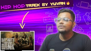 Money in the Bank (Music Video) | Yuvan Shankar Raja | Ft Bankrollsyoung, Sghost & IC9 | REACTION