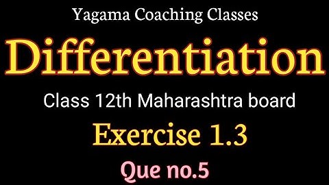 Differentiation Class12th Part-2 Exercise 1.3 Que no.5