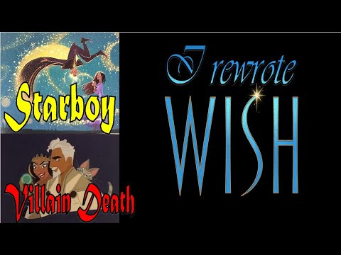 So I rewrote Wish...