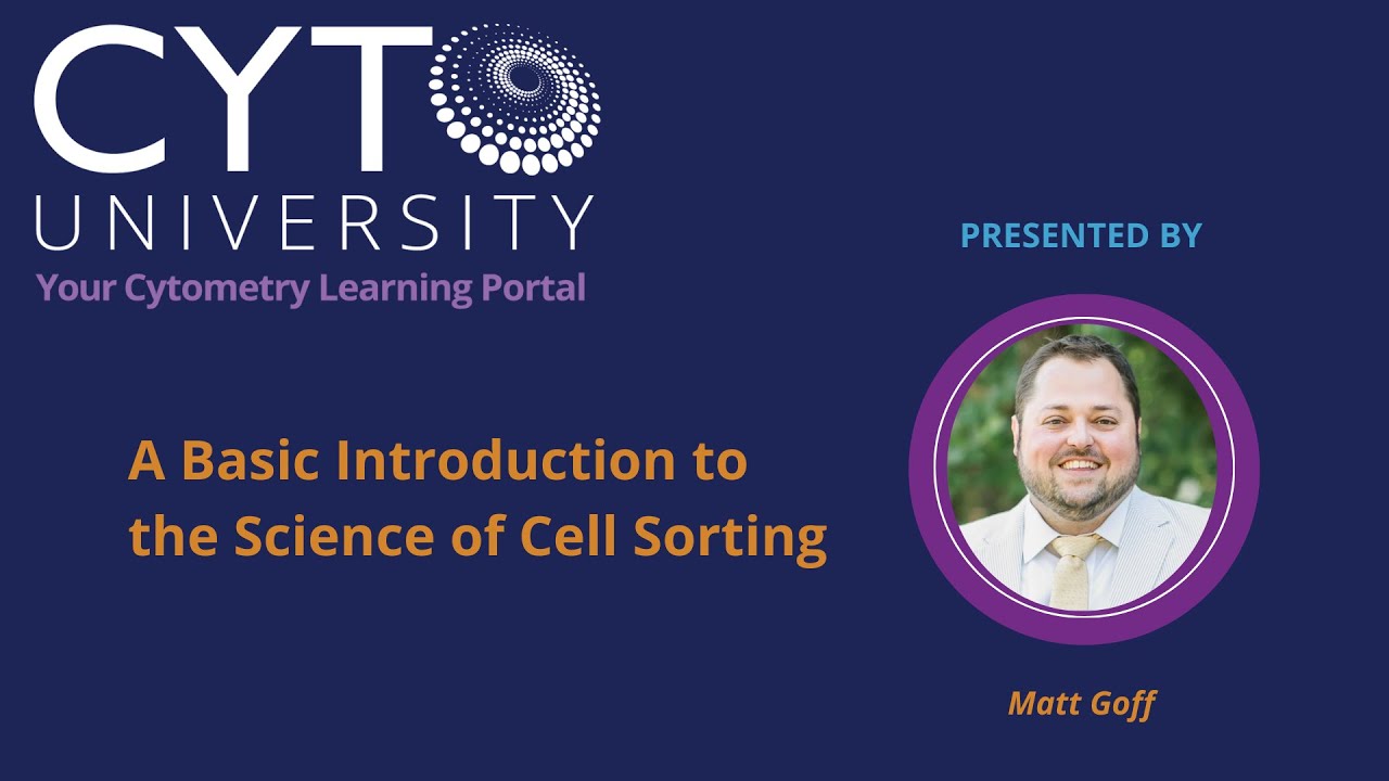 A Basic Introduction to the Science of Cell Sorting