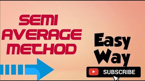 Semi average method in statistics (Time series)