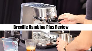 Breville Bambino Plus Is One of The Best Espresso Machine for Beginners.