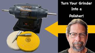 Quick Tip:  Converting a Grinder into a Polisher