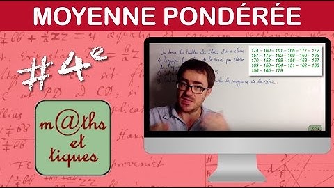 Calculer une moyenne pondérée - Quatrième