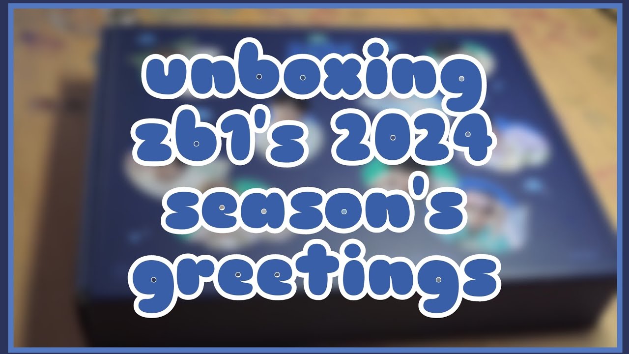 unboxing-zb1-s-2024-season-s-greetings-youtube