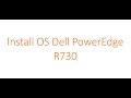 Install OS Dell PowerEdge R730 Mp3 Song