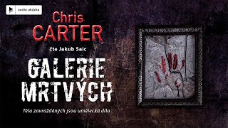 Chris Carter - Galerie mrtvých | Audiokniha